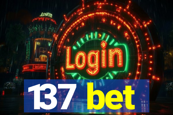 137 bet